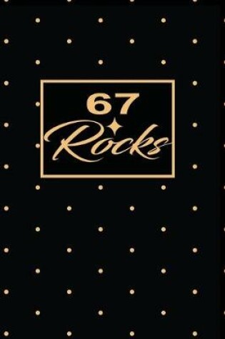 Cover of 67 Rocks