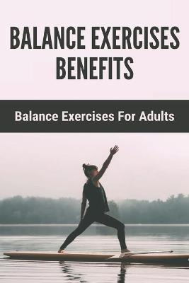 Cover of Balance Exercises Benefits