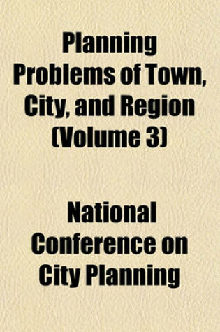 Cover of Planning Problems of Town, City, and Region (Volume 3)