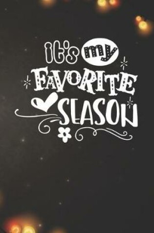 Cover of It's my Favorite Season Notebook