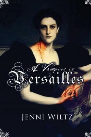 Cover of A Vampire in Versailles