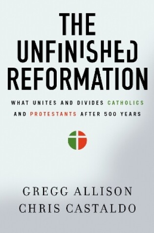 Cover of The Unfinished Reformation