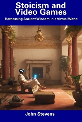 Book cover for Stoicism and Video Games