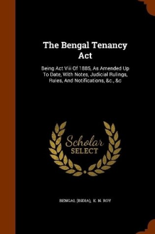 Cover of The Bengal Tenancy Act