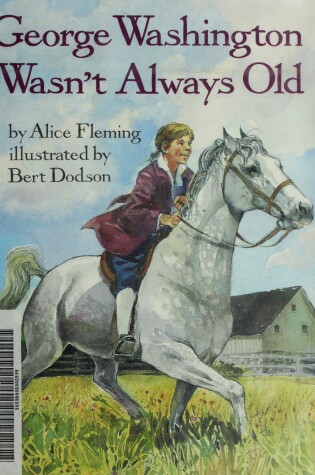 Cover of George Washington Wasn't Always Old