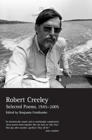 Cover of Selected Poems of Robert Creeley, 1945--2005