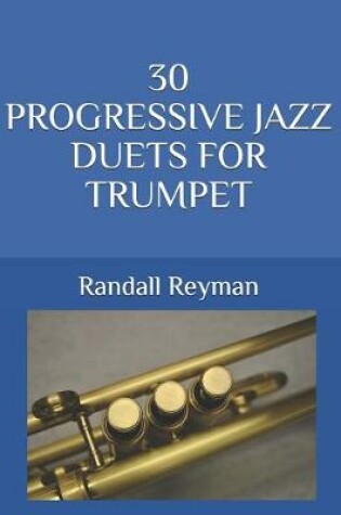 Cover of 30 Progressive Jazz Duets for Trumpet