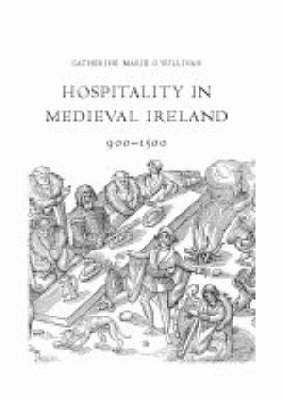 Book cover for Hospitality in Medieval Ireland, 900-1500