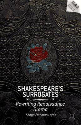 Book cover for Shakespeare S Surrogates: Rewriting Renaissance Drama