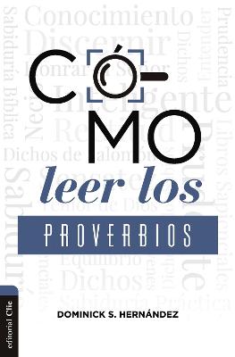 Cover of Como Leer Los Proverbios