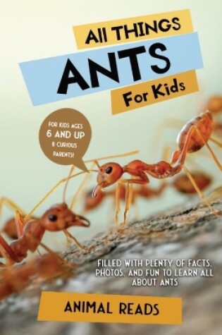 Cover of All Things Ants For Kids