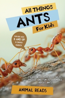 Book cover for All Things Ants For Kids