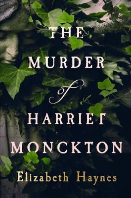 Book cover for The Murder of Harriet Monckton