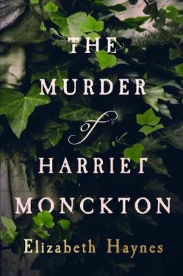 Book cover for The Murder of Harriet Monckton