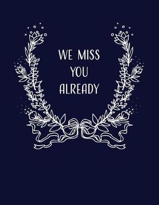 Book cover for We Miss You Already