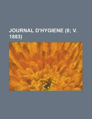 Book cover for Journal D'Hygiene (8; V. 1883 )