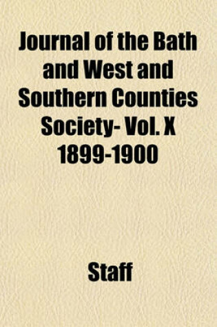 Cover of Journal of the Bath and West and Southern Counties Society- Vol. X 1899-1900