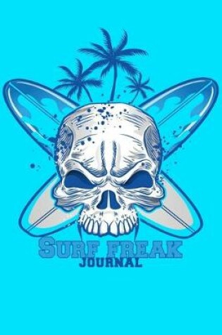 Cover of Surf freak JOURNAL DOT GRID STYLE NOTEBOOK