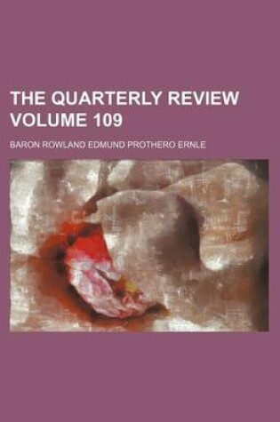 Cover of The Quarterly Review Volume 109