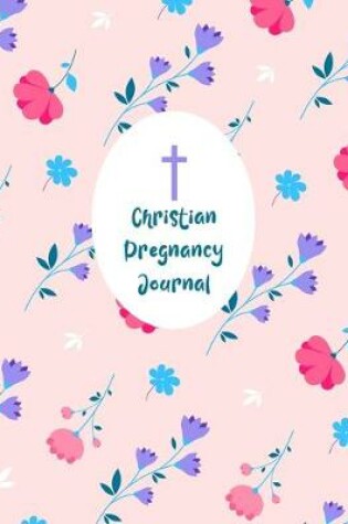 Cover of Christian Pregnancy Journal