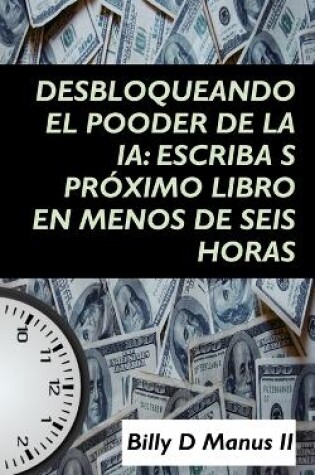 Cover of Desbloqueando el pooder de la ia