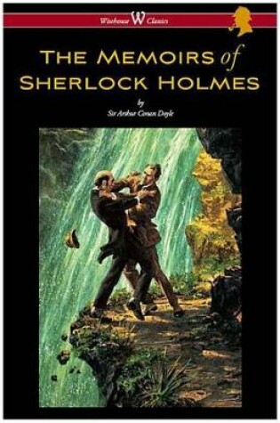 Cover of The Memoirs of Sherlock Holmes (Wisehouse Classics Edition - With Original Illustrations by Sidney Paget)