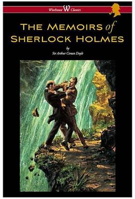 Book cover for The Memoirs of Sherlock Holmes (Wisehouse Classics Edition - With Original Illustrations by Sidney Paget)