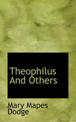 Book cover for Theophilus and Others