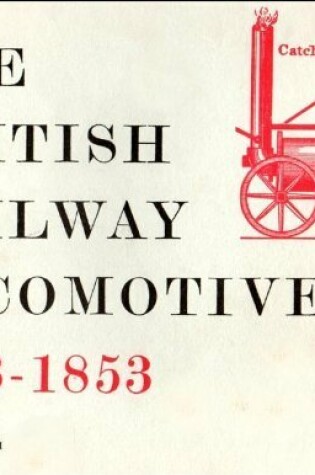 Cover of British Railway Locomotive, 1803-53