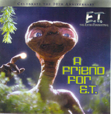 Cover of A Friend for E.T