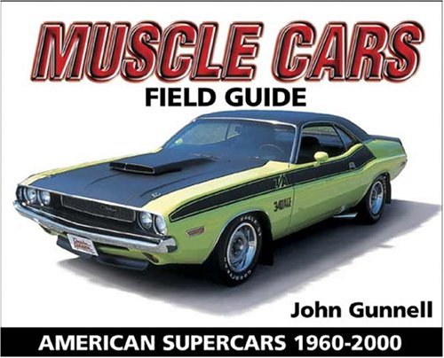 Book cover for Muscle Cars Field Guide 1960-2000