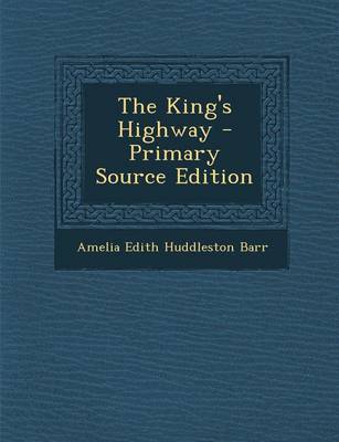 Book cover for The King's Highway - Primary Source Edition