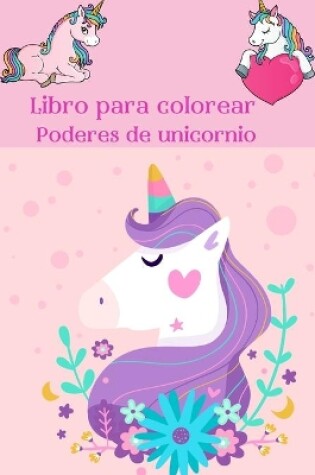 Cover of Libro para colorear Poderes de unicornio