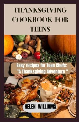 Book cover for Thanksgiving Cookbook for Teens