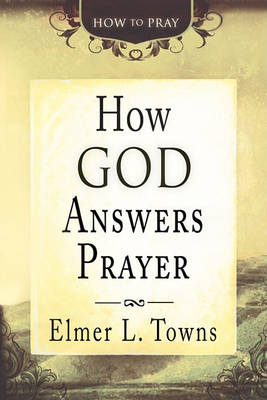 Book cover for How God Answers Prayer