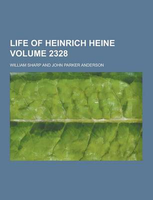 Book cover for Life of Heinrich Heine Volume 2328