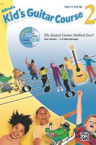 Cover of Alfred's Kid's Guitar Course 2