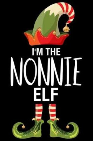 Cover of I'm The Nonnie Elf