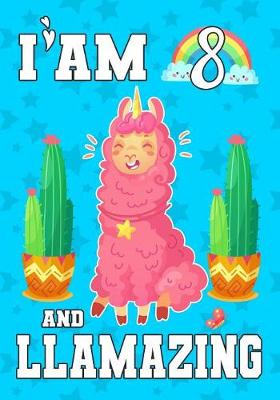 Book cover for I'm 8 And Llamazing