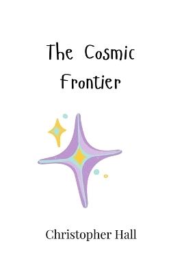 Book cover for The Cosmic Frontier