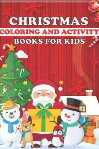 Cover of Christmas Coloring And Activity Books For Kids