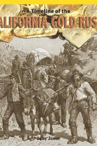 Cover of A Timeline of the California Gold Rush