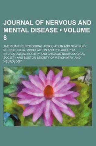 Cover of Journal of Nervous and Mental Disease (Volume 8)