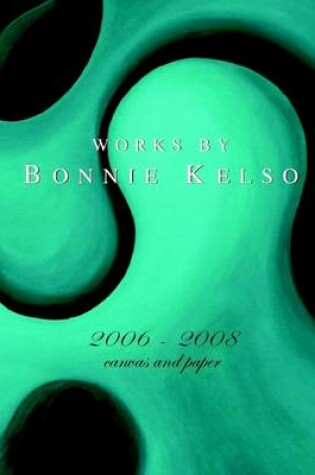 Cover of Works : 2006-2008 Canvas and Paper