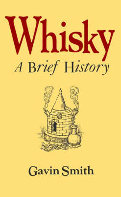 Book cover for Whisky: A Brief History