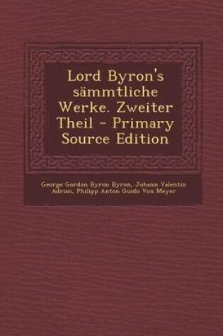 Cover of Lord Byron's Sammtliche Werke. Zweiter Theil