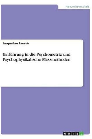Cover of Einfuhrung in die Psychometrie und Psychophysikalische Messmethoden