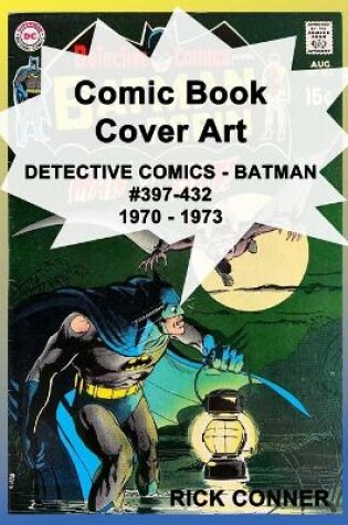 Cover of Comic Book Cover Art DETECTIVE COMICS - BATMAN #397-432 1970 - 1973