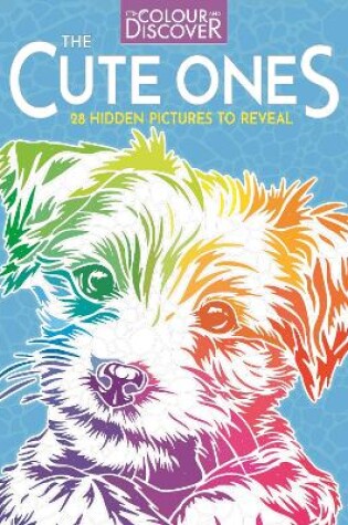 Cover of Colour and Discover: The Cute Ones