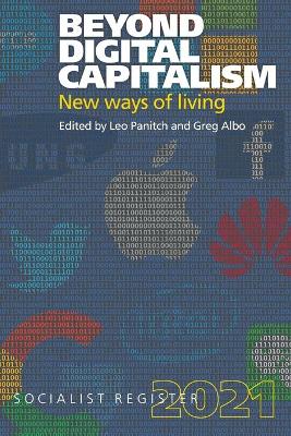 Book cover for Beyond Digital Capitalism: New Ways of Living